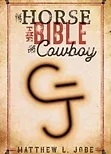 The Horse, The Bible, The Cowboy - Excert